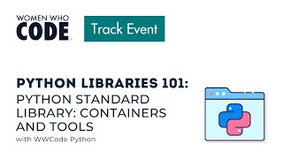 Python Libraries 101: Python Standard Library: Containers and Tools (contd.)