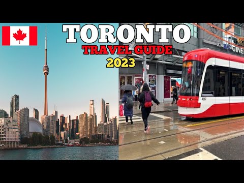 Toronto Travel Guide 2023 - Best Places to Visit in Toronto Canada