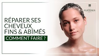 RÉPARER SES CHEVEUX FINS \u0026 ABÎMÉS: COMMENT FAIRE ?