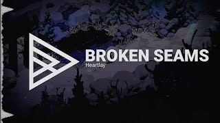 Heartlay - Broken Seams