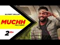 Mucch (Full Audio) | Dilpreet Dhillon | Latest Punjabi Song 2016 | Speed Records