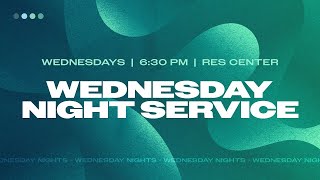 Wednesday Evening Service 6:30PM