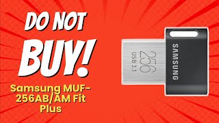 DON'T BUY SAMSUNG MUF-256AB/AM FIT Plus Before Watching This Video! 😱 (6 Reasons)