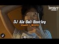 DJ Ala Bali Bootleg ( Speed up + Reverd )🎧