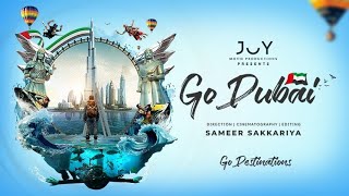 Go Dubai | A Sameer Sakkariya Film | Joy Movie Productions