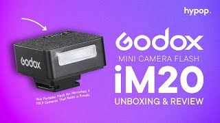 Mini Portable Flash for Mirrorless \u0026 DSLR Cameras That Packs a Punch! Godox iM20 | Unboxing \u0026 Review