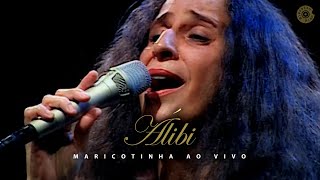 Maria Bethânia | Álibi (Maricotinha Ao Vivo)