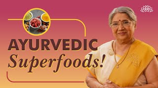 Ayurvedic Superfoods | Ayurvedic Diet Tips | Superfoods for Modern Day | #SayYesToAyurveda