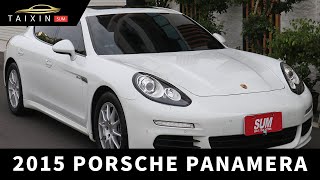 【嚴選中古車】ep.197 2015 PORSCHE PANAMERA 保時捷型不型？！