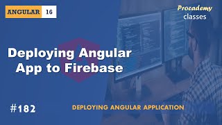 #182 Deploying Angular App to Firebase | Deploying Angular Application | A Complete Angular Course