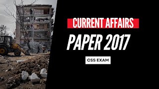 CURRENT AFFAIRS | PAPER 2017 | CSS EXAM | CSS PMS TIMES