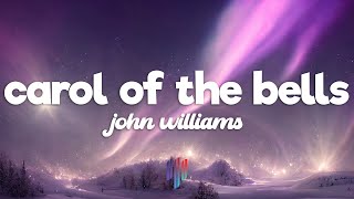 John Williams - Carol of the Bells (Lyrics)