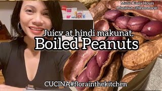 Juicy Boiled Peanuts/Nilagang Mani. Paano maglaga ng mani na malinamnam at hindi makunat at tuyot