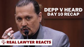 Lawyer Reacts: Depp v Heard Trial Day 10 Recap