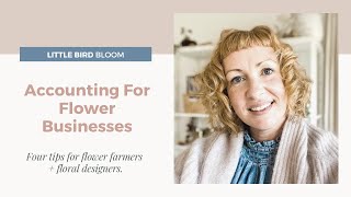 Flower Business Basics ✏️ 🌸 4 Accounting Tips Every Florist Needs to Know