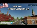 FS22 New Map: Griffin Indiana Is Back -  Farming Simulator 22 - PS5