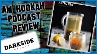 (English)AM Hookah Review: Darkside Tobacco Astro Tea