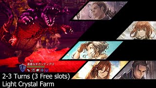 Octopath Traveler COTC [GL/SEA/KR] : Light Crystal Farm (2-3Turns 3Free Slots)