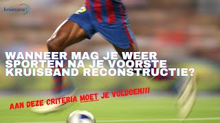 Wanneer mag je weer sporten na je voorste kruisband reconstructie?