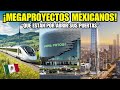 ¡Atención MÉXICO! Estos MEGAPROYECTOS  están por ser INAUGURADOS en los próximos días