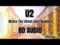 u2 where the streets have no name 8d audio