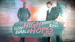 Panic! At The Disco - High Hopes (Don Diablo Remix) | Official Audio