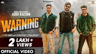 WARNING (Official Video) - Addi Kalyan | New Haryanvi Songs Haryanavi 2024