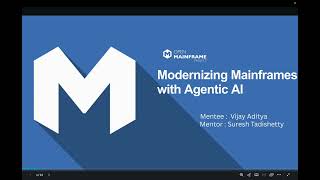 Summer Mentorship 2025: Modernizing Mainframes with Agentic AI, A.Vijay Aditya