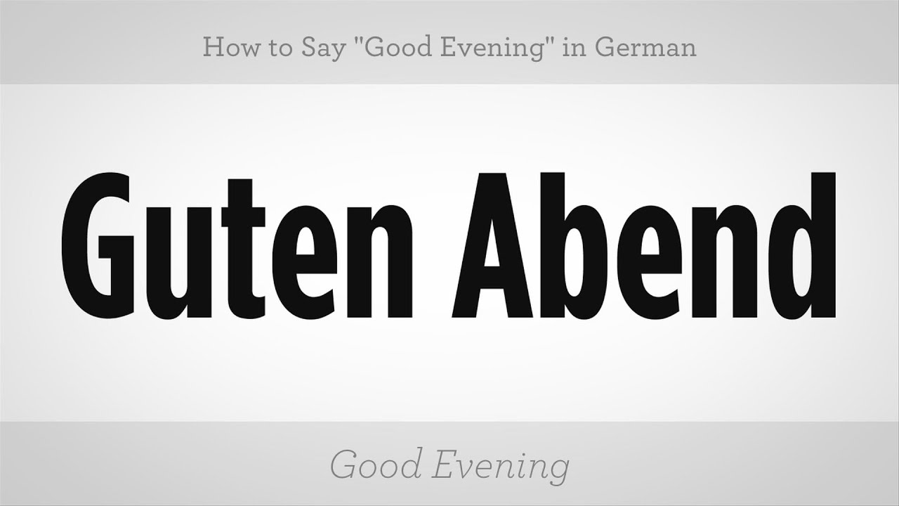 How To Say "Good Evening" In German | German Lessons - YouTube