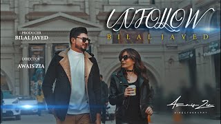 UNFOLLOW | BILAL JAVED | LATEST SONG 2022 |  Music
