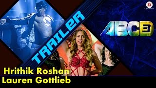 ABCD 3 - Official Movie Trailer | Hrithik Roshan & Lauren Gottlieb