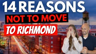 14 Reasons Not To Move To Richmond VA | Moving To Richmond Virginia | Richmond VA Relocation