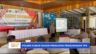 POLRES KUTAI BARAT RAKOR PERSIAPAN PENGAMANAN TPS