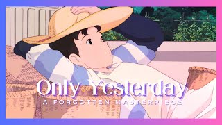 Only Yesterday: A Forgotten Masterpiece from Studio Ghibli | Video Essay