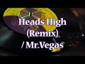【 Reggae Vinyl Records 】 Heads High (Remix) / Mr.Vegas ( Filthy Riddim ) Juvenile (Repress)