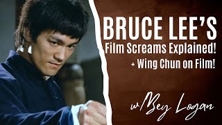 Wing Chun on Film! Bruce Lee's Screams Explained! w/Bey Logan | The Kung Fu Genius Podcast #141