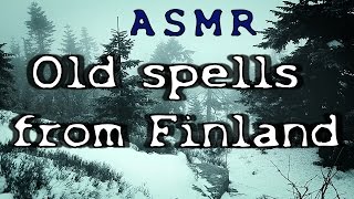 ASMR : Old Finnish spells / Luetaan suomalaisia loitsuja + Kirjojen ääniä / Page flipping sounds