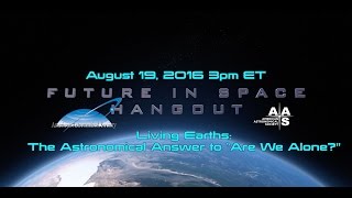 Living Earths: The Astronomical Answer to “Are We Alone?\