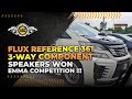 Flux Reference 361 3-way Component Speakers Won EMMA Competition !!!