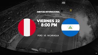 PERÚ vs NICARAGUA EN VIVO: sigue el primer partido de la era Fossati en Movistar Deportes