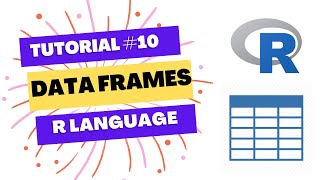 R Tutorial #10 Data Frames in R language (With Examples)
