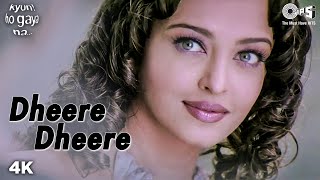 Dheere Dheere - Kyun Ho Gaya Na | Aishwarya Rai | Vivek Oberoi | Shankar Mahadevan | Romantic Song