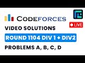 Codeforces Round 1104  (Div  1 + Div 2) | Video Solutions - A to D | by Vibhaas | TLE Eliminators