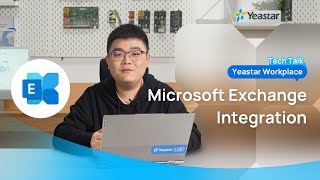 Configuration Guide: Yeastar Workplace Integration with Microsoft Exchange (2023)
