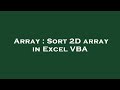 Array : Sort 2D array in Excel VBA