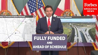 JUST IN: Florida Gov. Ron DeSantis Signs Bill To Spur The Completion Of Major Road Projects