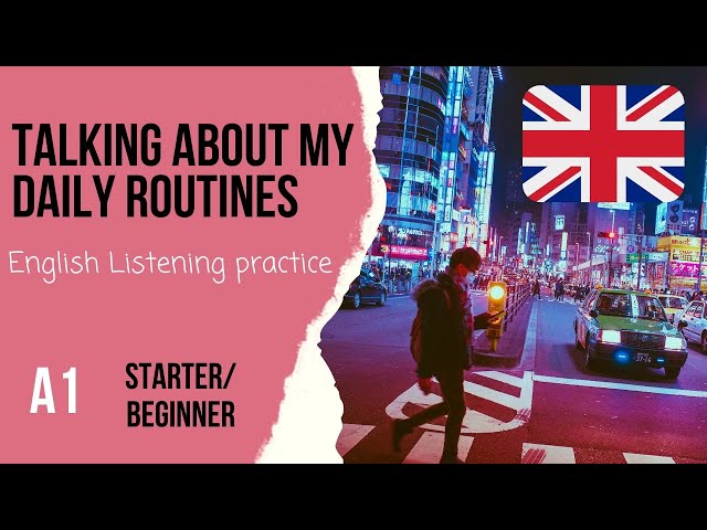 Talking About My Daily Routines A1 English Esl Video Lessons