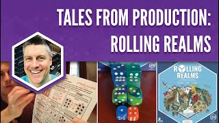 Tales from Production: Rolling Realms