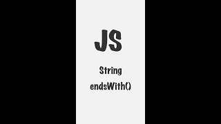 #3 String.prototype.endsWith() | JavaScript | Frontend #shorts