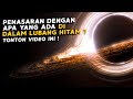 PORTAL DIMENSI ? INILAH YANG TERDAPAT DI DALAM PUSAT LUBANG HITAM !